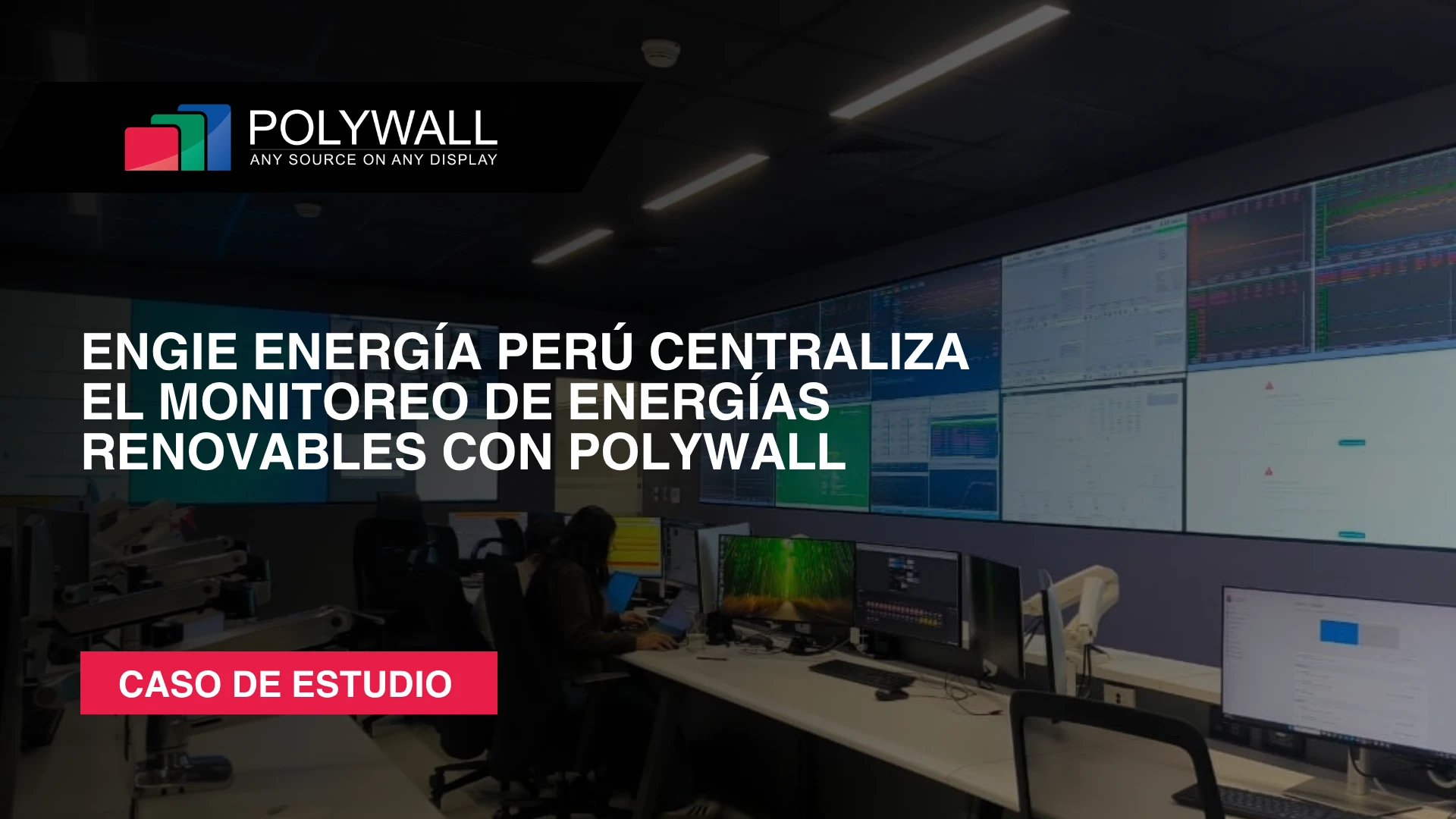 Nuevo caso de estudio: ENGIE Energía Perú centraliza el monitoreo de energías renovables con Polywall