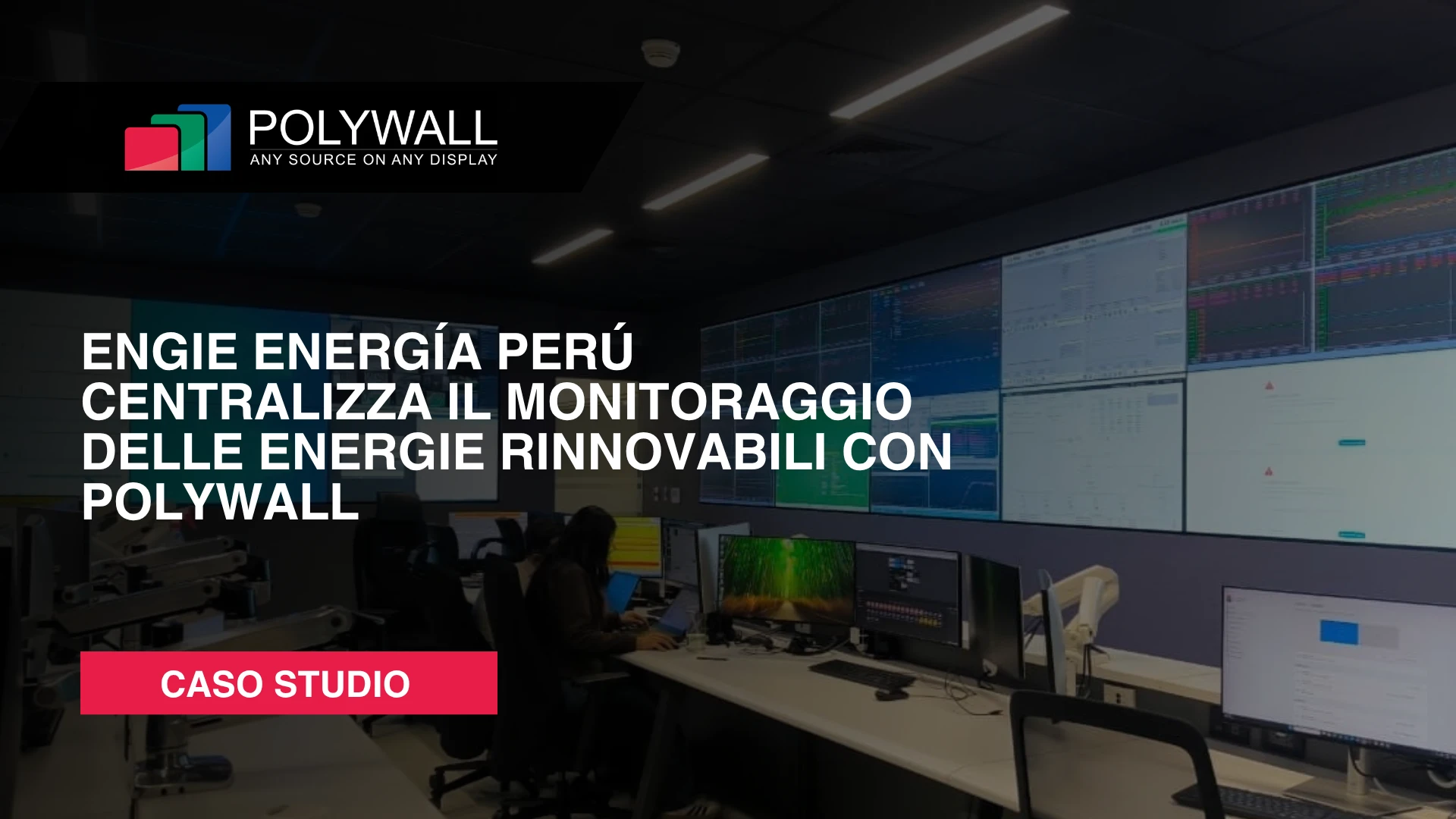 Nuovo caso studio: ENGIE Energía Perú centralizza il monitoraggio delle energie rinnovabili con Polywall