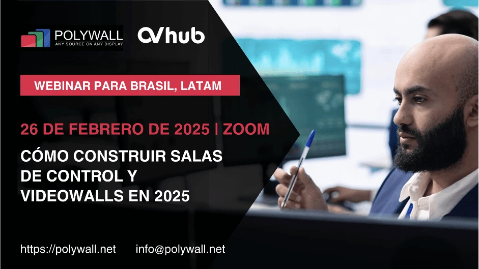 [26 de febrero de 2025] Webinar: Cómo construir salas de control y videowalls en 2025