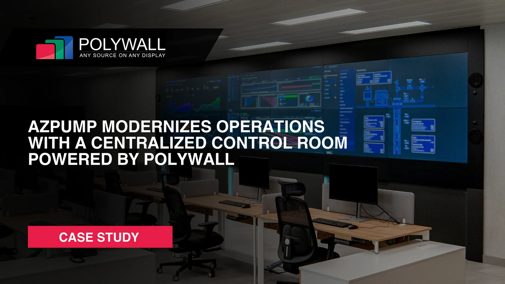New Case Study: Azpump Modernizes Operations With a Centralized Control Room Powered by Polywall