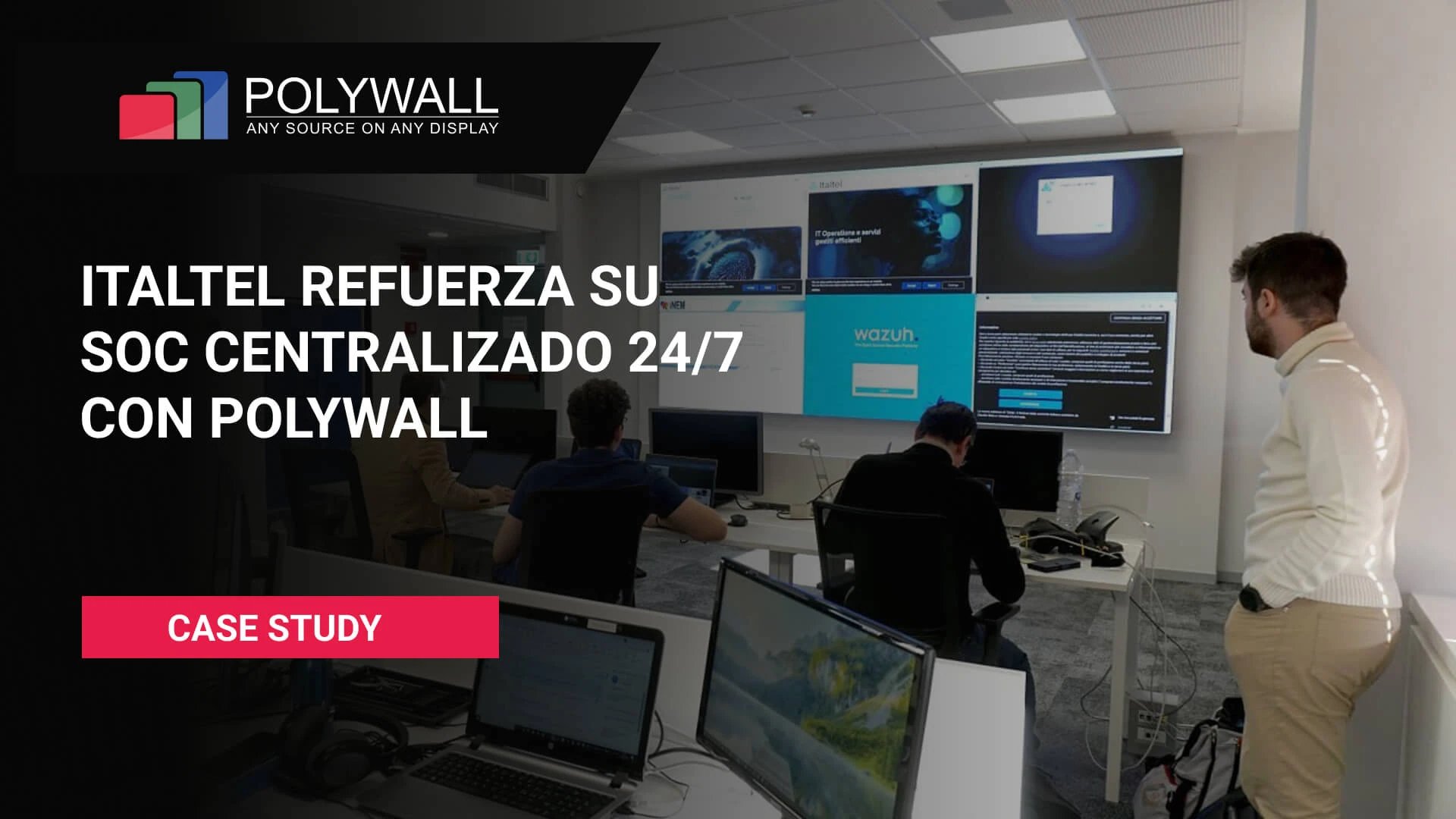 Nuevo Caso de Estudio: Italtel Fortalece su SOC Centralizado 24/7 con Polywall