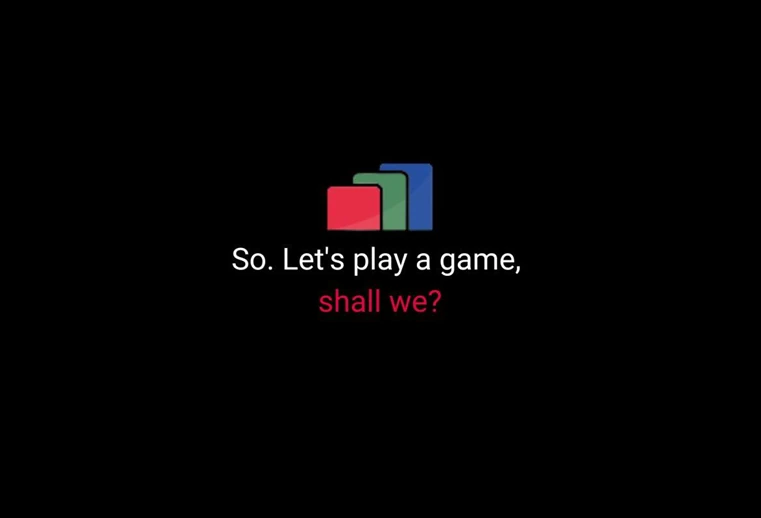 So. Let's play a game, shall we?