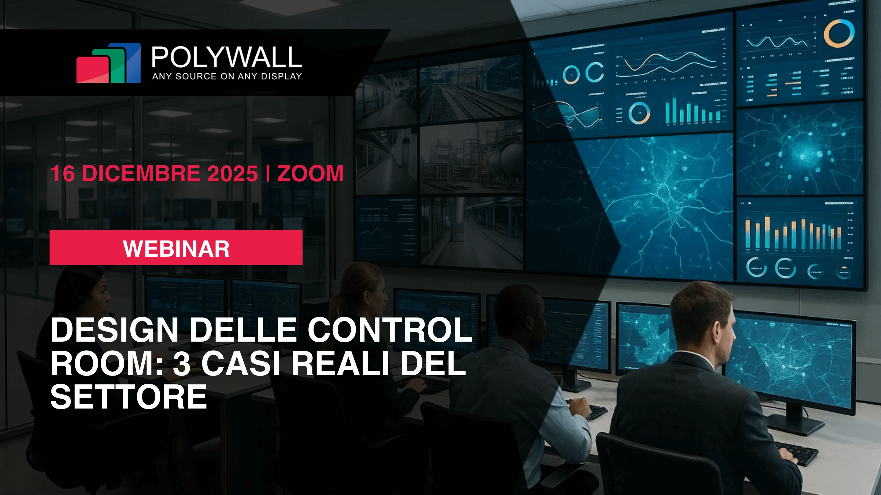 [16 dicembre 2025] Webinar: Control Room Design in Practice – 3 casi d’uso in Facility Management, Trasporti e Oil & Gas