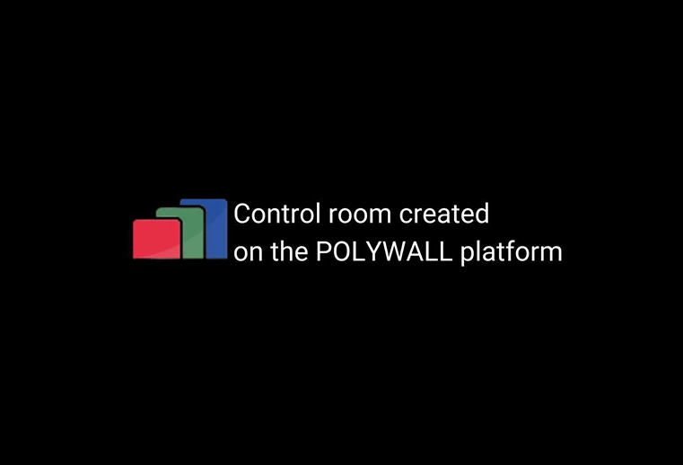 Advantages of the control room created on the POLYWALL platform