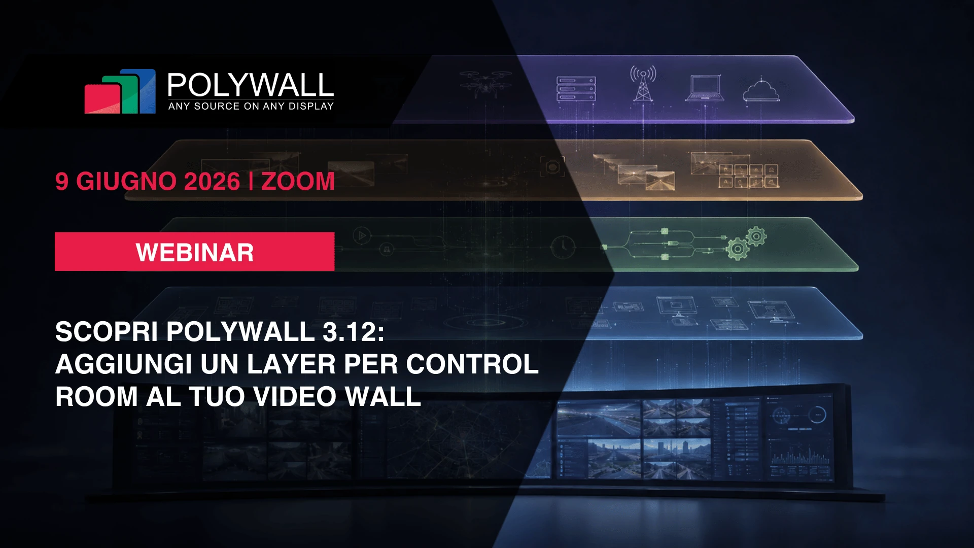 [9 Giugno 2026] Webinar: Scopri Polywall 3.12 – Aggiungi Un Livello Di Controllo Al Tuo Video Wall