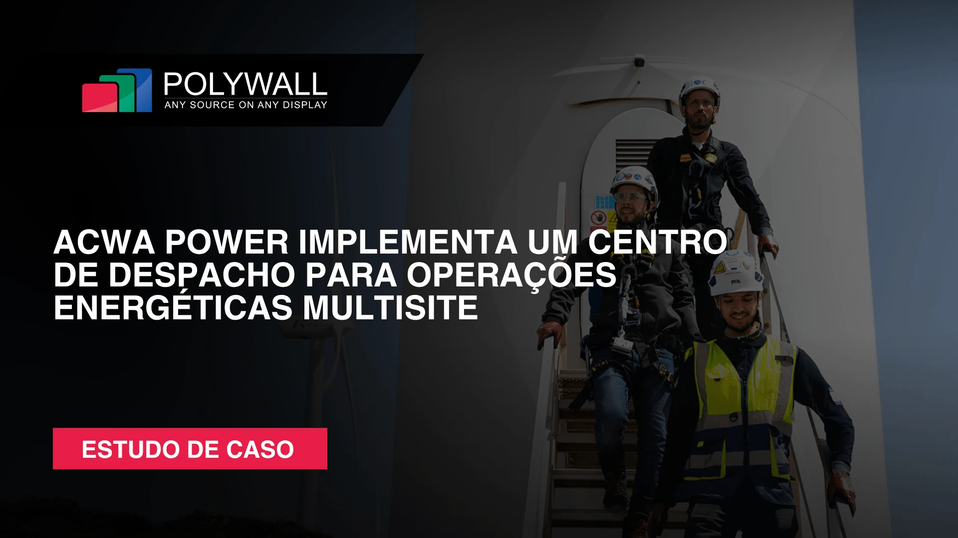 Novo estudo de caso: Acwa Power Implementa Um Centro De Despacho Para Operações Energéticas Multisite