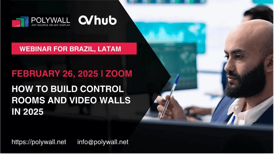 [February 26, 2025] Webinar: How to Build Control Rooms and Video Walls in 2025