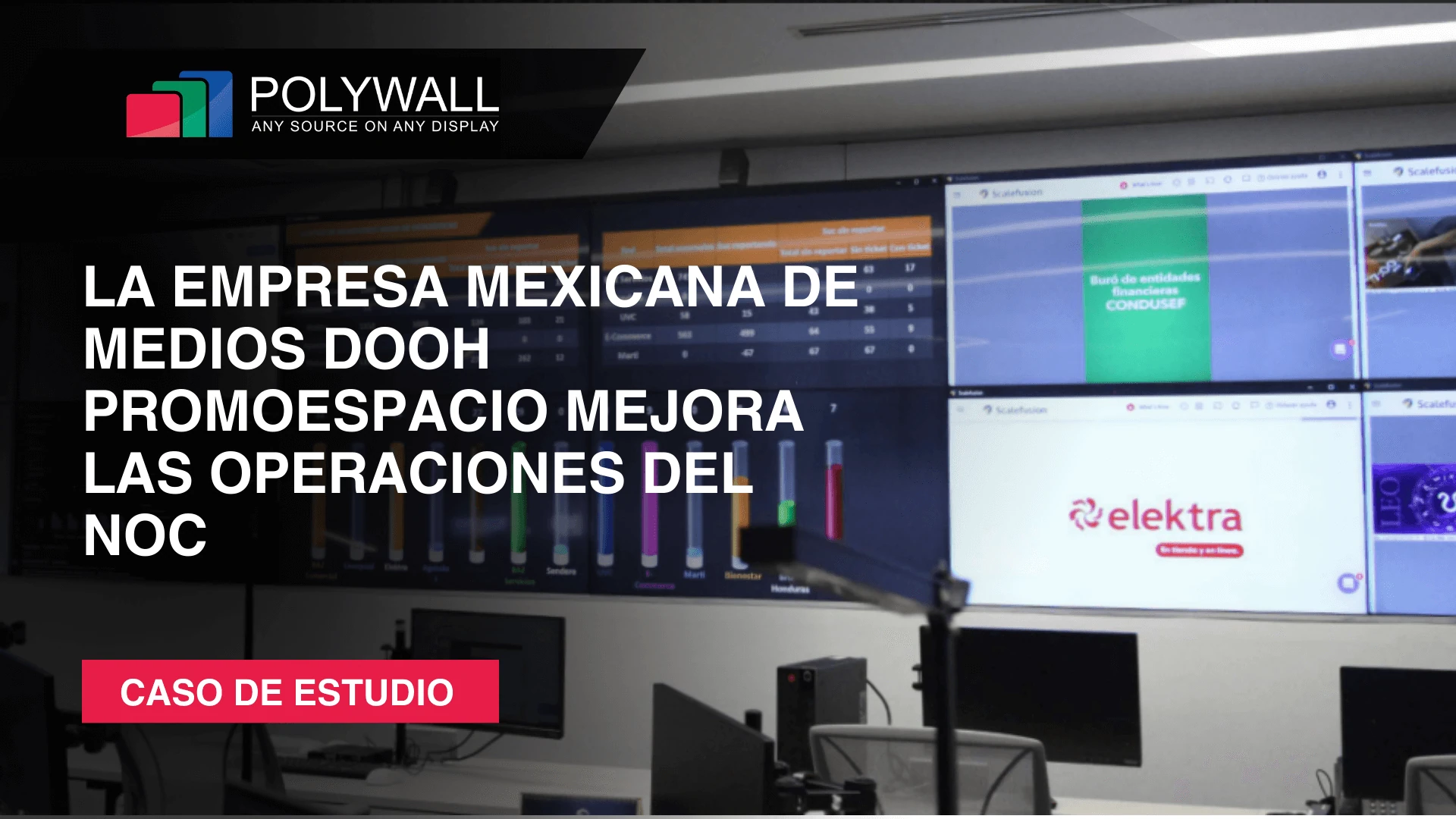 Nuevo Caso de Éxito: PromoEspacio, empresa líder en publicidad DOOH en México, potencia su NOC con Polywall
